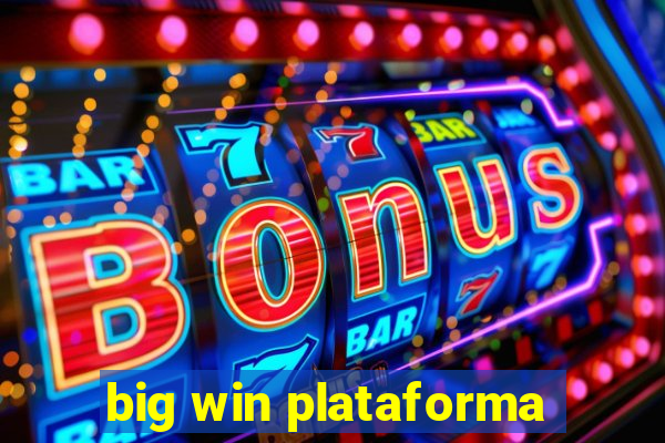 big win plataforma